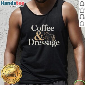 Nice horse graphic on a coffee and dressage tank top, perfect for equestrian enthusiasts and casual wear.
