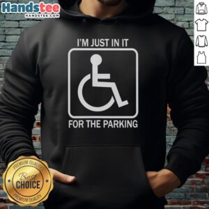 Casual hoodie featuring 'I'm Just In It For The Parking' print, perfect for car enthusiasts and everyday wear.