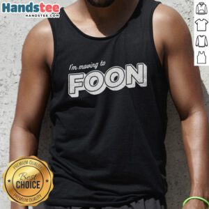 Woman wearing a 'Nice I'm Moving to Foon' tank top, celebrating a new chapter in life with a cheerful smile.