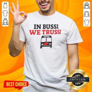 Nice In Bussi We Trussi Carolina Hurricanes T-Shirt featuring vibrant team colors and bold graphic design.