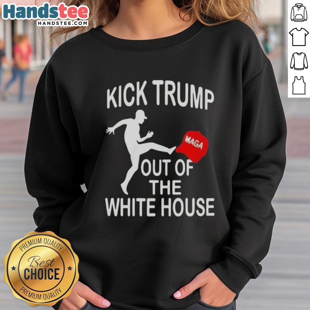 Nice Kick Trump MAGA red hat and Out of the White House sweatshirt displayed together, perfect for political apparel fans.