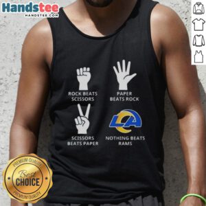 Nice Los Angeles Rams tank top featuring 'Nothing Beats Rock, Paper, Scissors' design, perfect for game day wear.