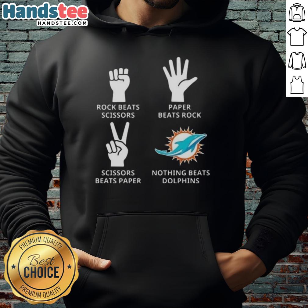 Miami Dolphins hoodie featuring 'Nothing Beats Rock, Beats Scissors, Paper Beats Rock, Scissors Beats Paper' design.