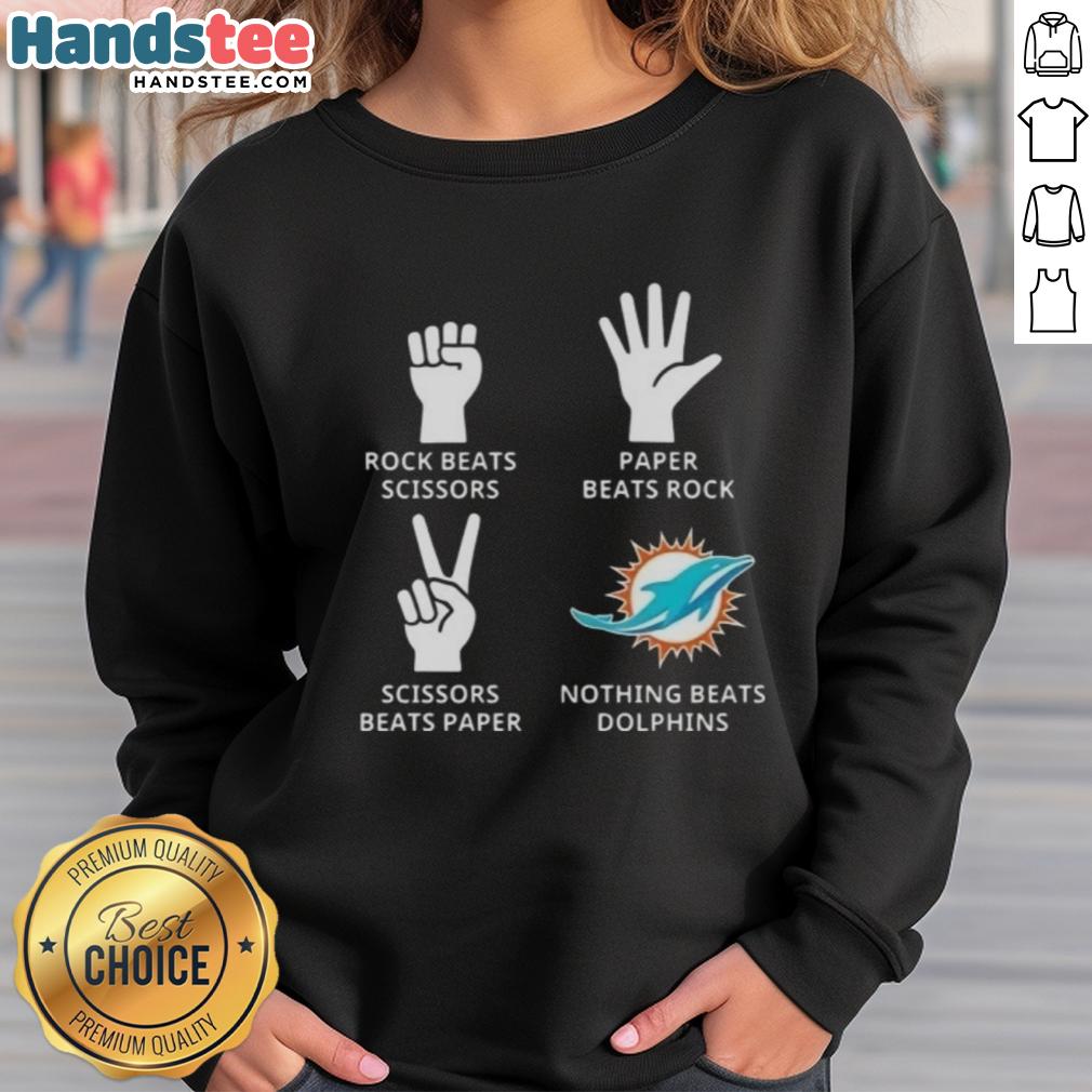 Comfortable Miami Dolphins sweatshirt featuring 'Nothing Beats Rock, Scissors, Paper Beats Rock, Scissors Beats Paper' design.
