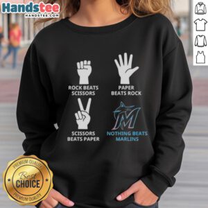 Nice Miami Marlins sweatshirt featuring 'Nothing Beats Rock, Paper, Scissors' design, perfect for fans and casual wear.