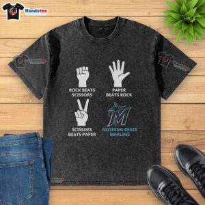 Alt Text: Nice Miami Marlins washed t-shirt featuring 'Nothing Beats Rock, Beats Scissors, Paper Beats Rock, Scissors Beats Paper' design.