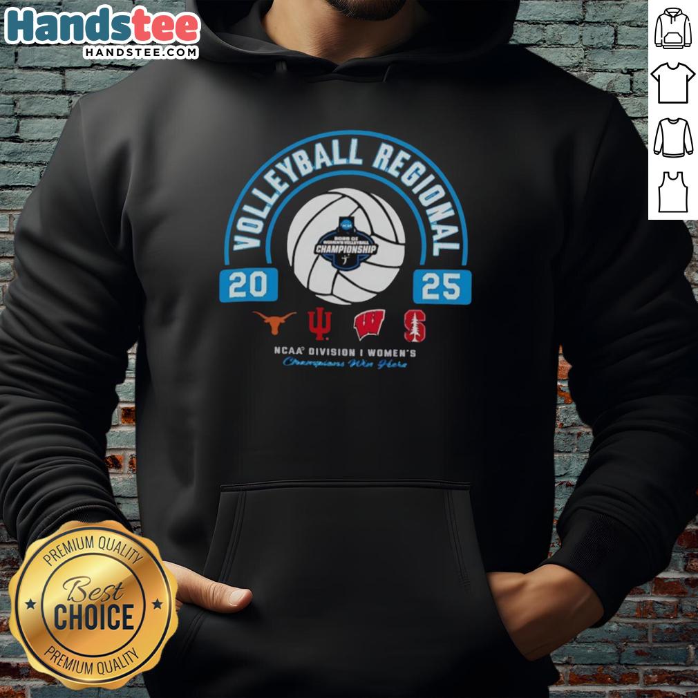 2025 NCAA Division I Women's Volleyball Regional hoodie featuring Longhorns, Hoosiers, Wisconsin, and Stanford logos.