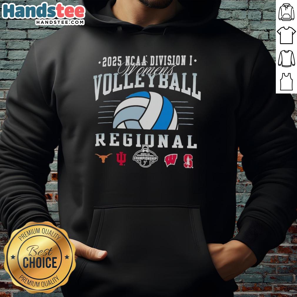 Alt Text: NCAA Division I Women's Volleyball Regional 2025 hoodie featuring Longhorns, Hoosiers, Wisconsin, and Stanford logos.