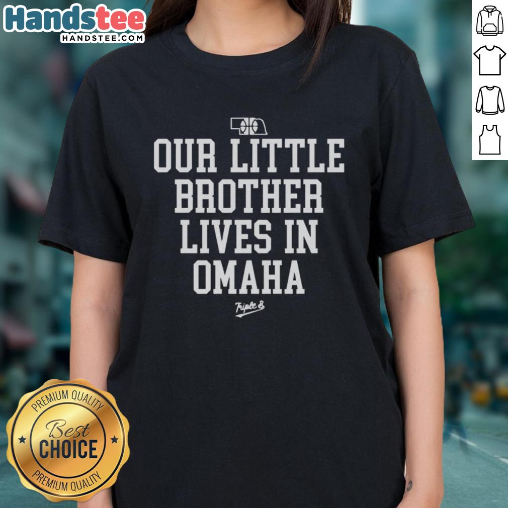 Nice Nebraska Rivalry tee featuring 'Our Little Brother Lives in Omaha' design, perfect for fans celebrating local sports.