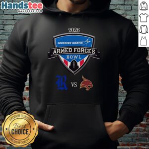 2026 Lockheed Martin Armed Forces Bowl matchup hoodie featuring Rice Owls vs Texas State Bobcats design.