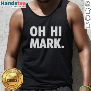 Nice Oh Hi Mark 2003 Film The Room tank top featuring iconic quotes and graphics from the cult classic movie.