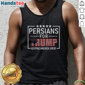 Nice Persians for Trump Keeping America Great tank top featuring bold graphics and patriotic colors, perfect for supporters.