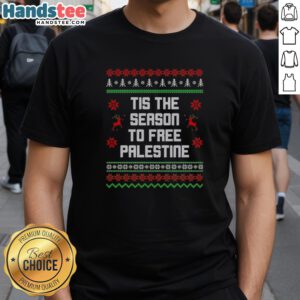 Nice Tis The Season To Free Palestine T-Shirt featuring bold text and vibrant colors, promoting solidarity for Palestine.