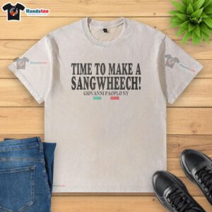 Giovanni Paolo NY washed t-shirt featuring 'Nice Top Time to Make a Sangwheech' graphic design for stylish casual wear.