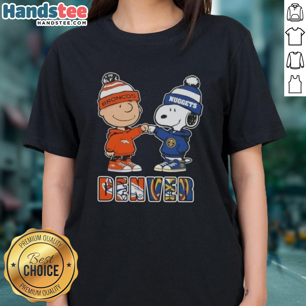 Official Charlie Brown fist bump with Snoopy on a Denver City Sports Broncos x Nuggets ladies tee design.