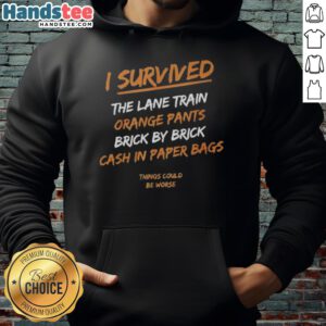 Official I Survived The Lane Train hoodie in orange pants, featuring Brick By Brick design and cash-in paper bags.