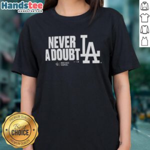 Official Los Angeles Dodgers 2025 Never A Doubt World Series Champions ladies tee in blue, celebrating the victory.