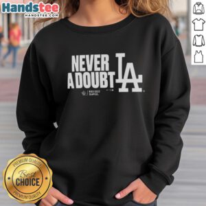 Official Los Angeles Dodgers 2025 Never A Doubt World Series Champions Sweatshirt in blue with team logo.