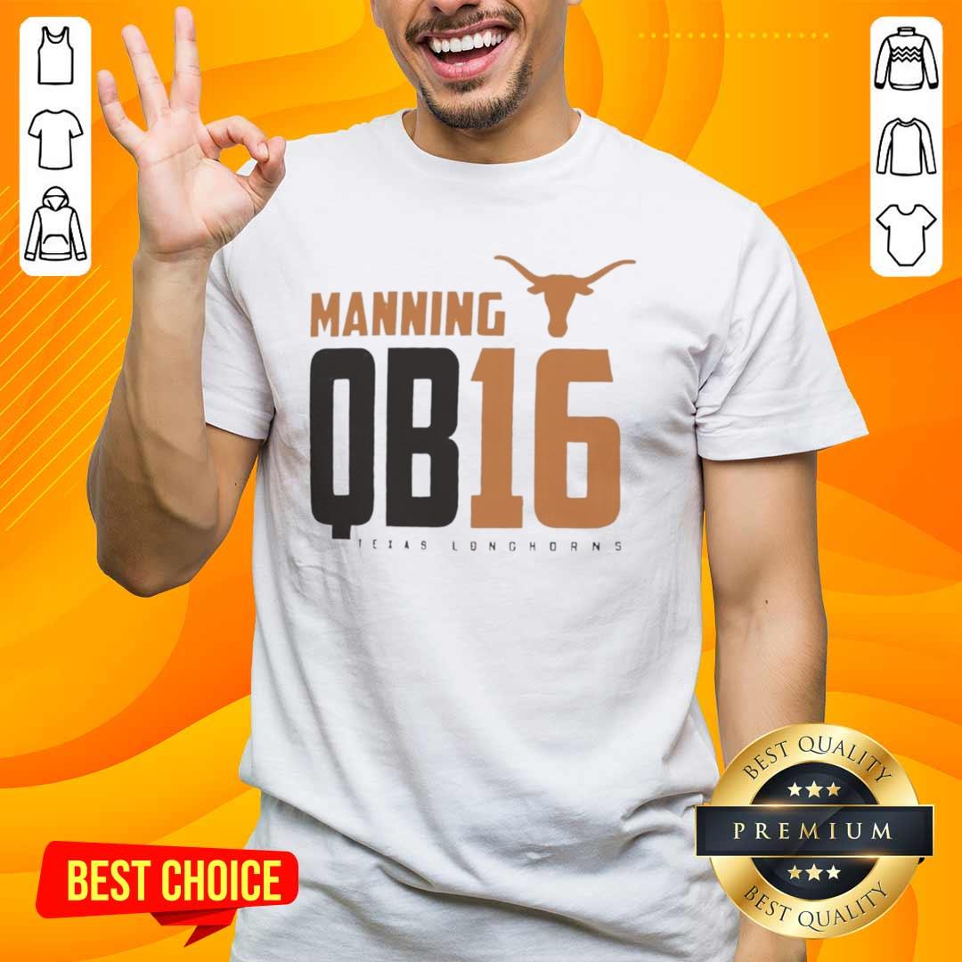 Alt Text: Official Texas Longhorns Manning QB 16 T-Shirt featuring bold graphics and vibrant team colors for fans.