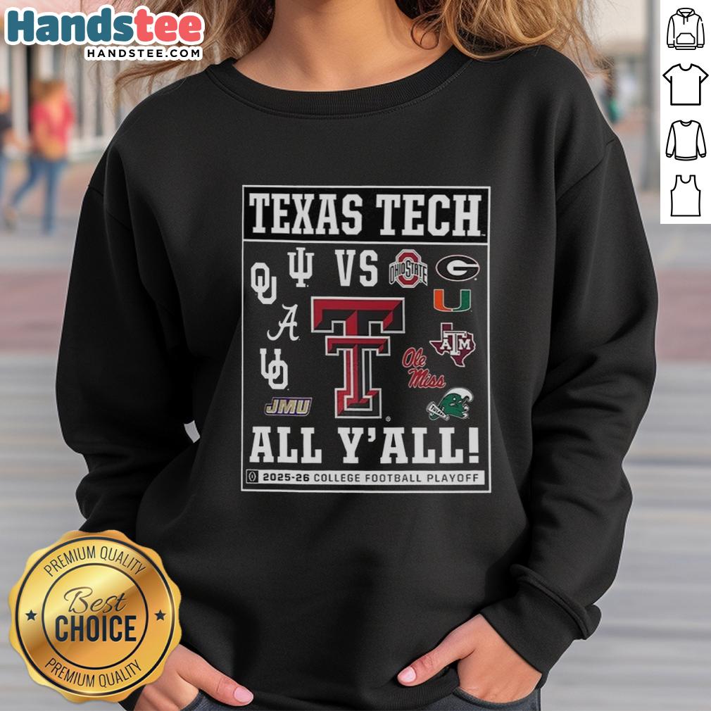 Alt Text: Official Texas Tech Red Raiders 2025 sweatshirt featuring the CFP vs All Y'all logo, perfect for fans and alumni.