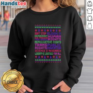 Alt Text: Premium sweatshirt featuring Don't Stop Believing in Democracy slogan, highlighting due process, free speech, and human rights.
