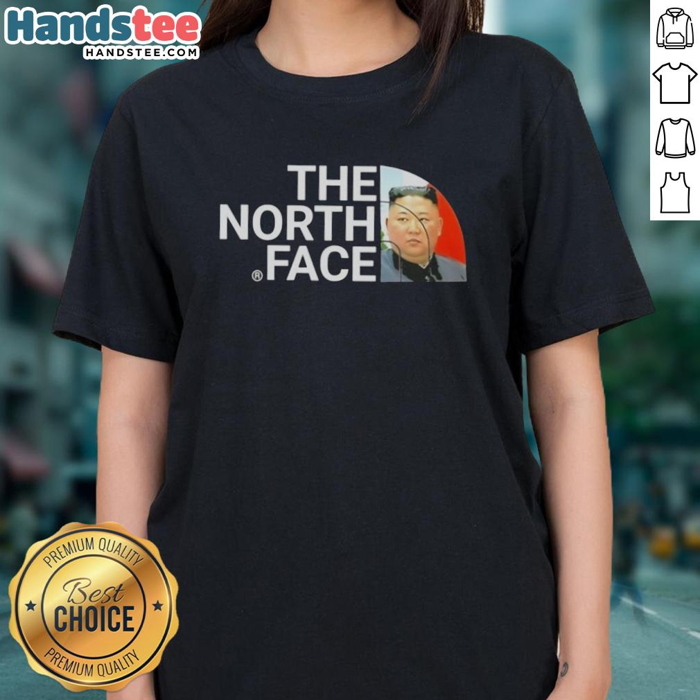 Premium Kim Jong Un The North Face ladies tee featuring a stylish design and high-quality fabric for women's fashion.