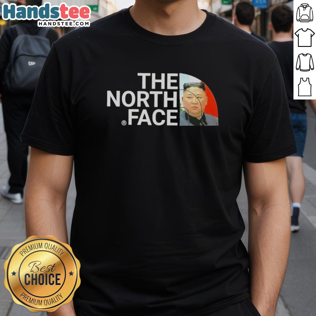 Alt Text: Premium Kim Jong-Un The North Face T-Shirt featuring a unique design, perfect for fans of political fashion and streetwear.