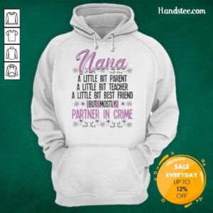 Premium Nana hoodie for parents & teachers, perfect for best friends and partners in crime, featuring a stylish design.