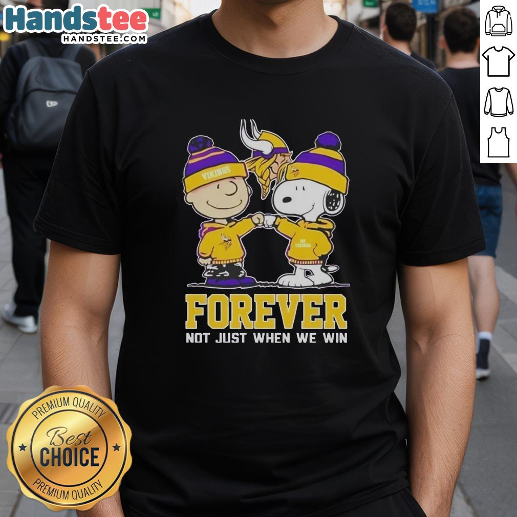 Adorable Snoopy and Charlie Brown on a Minnesota Vikings T-shirt: 'Forever, Not Just When We Win' design.