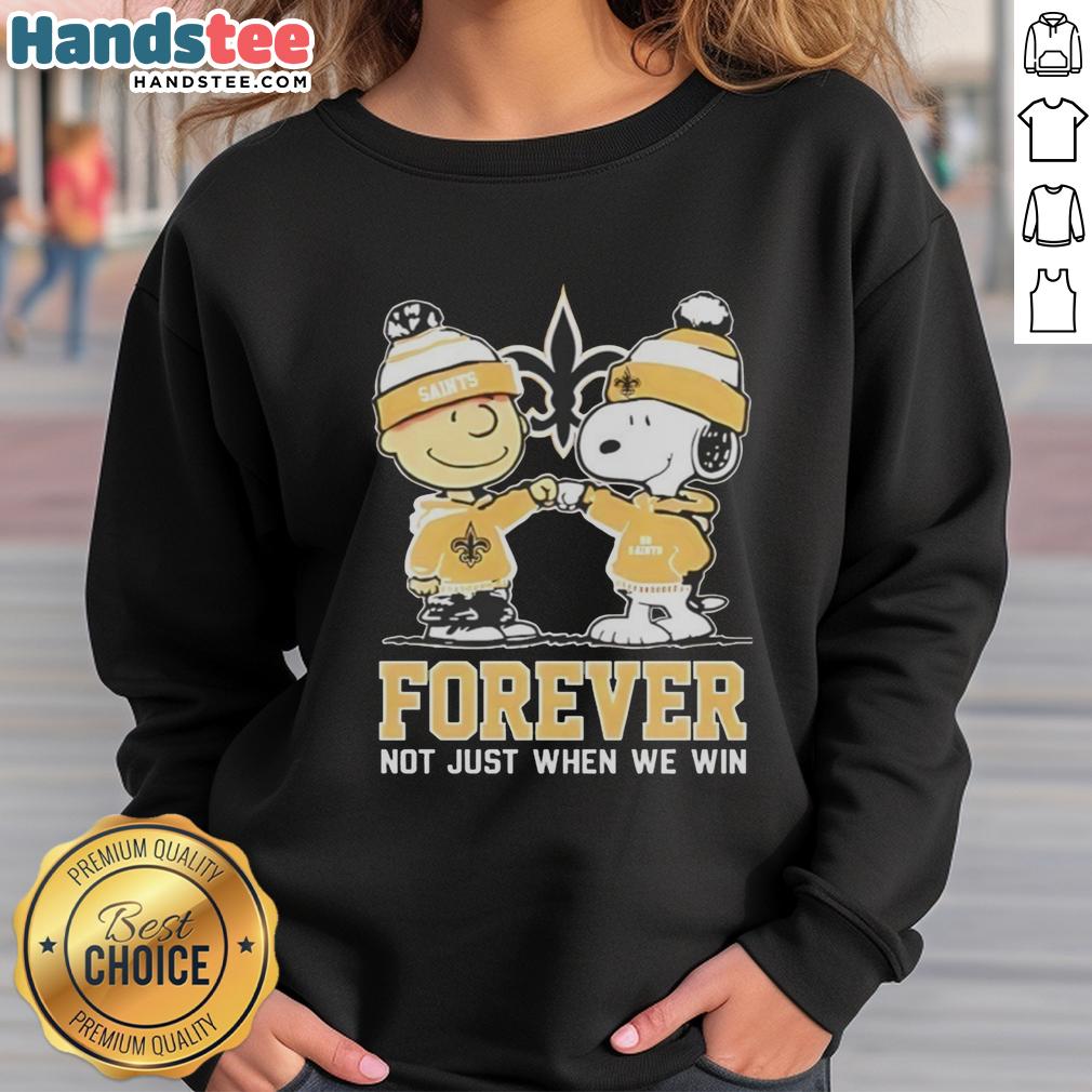 Cute Peanut Snoopy and Charlie Brown sweatshirt for New Orleans Saints fans, celebrating loyalty beyond wins.