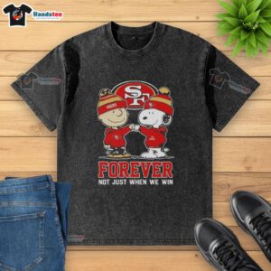 Cute Peanut Snoopy and Charlie Brown on a San Francisco 49ers Forever t-shirt, perfect for fans, not just when we win.