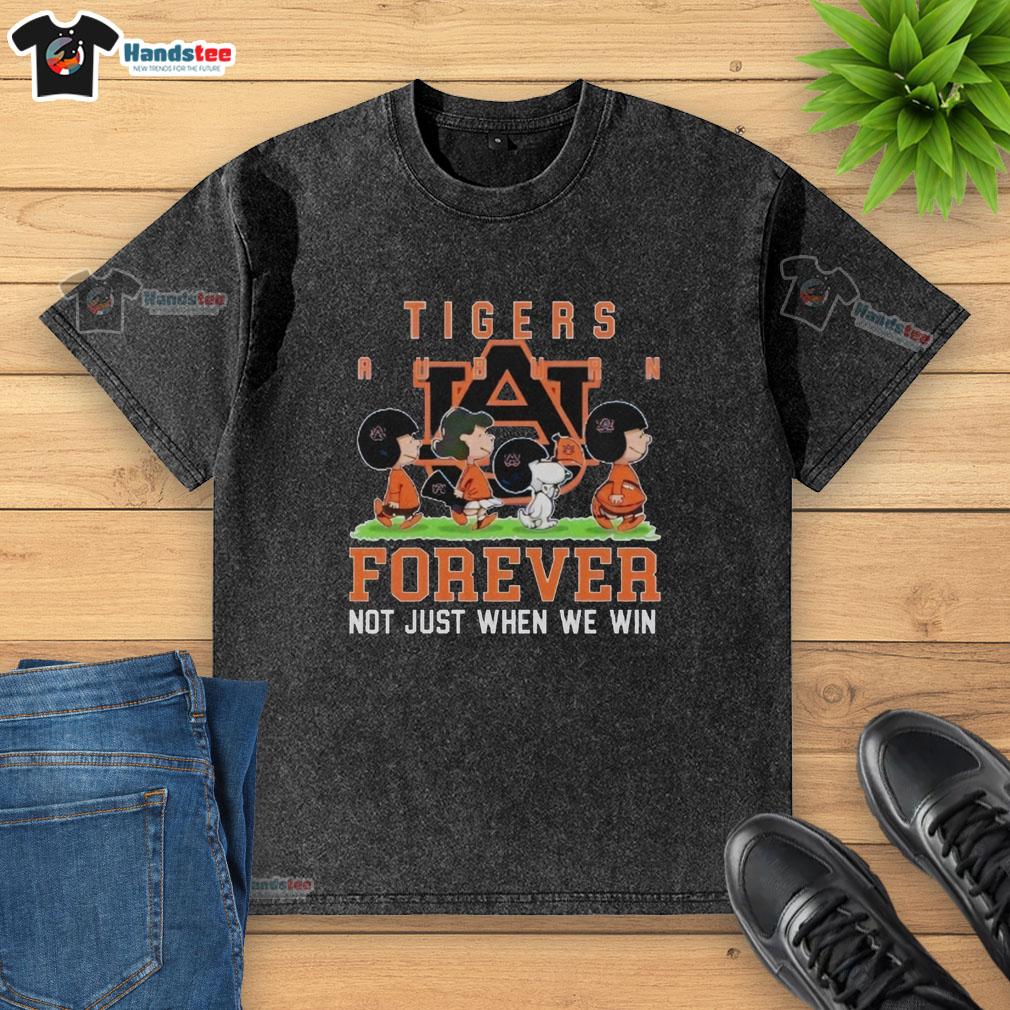 Adorable Auburn Tigers washed t-shirt featuring 'Forever, Not Just When We Win' slogan for loyal fans.