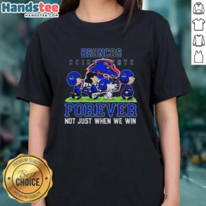 Alt Text: Cute Peanuts Boise State Broncos Forever tee for ladies, celebrating team spirit and loyalty beyond just winning.