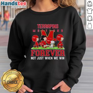 Cute Peanuts Maryland Terrapins Forever sweatshirt, perfect for fans celebrating team spirit any time, not just when we win.