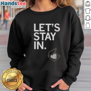 Cozy Funny Let's Stay In Pizza Heart Sweatshirt featuring playful pizza graphics, perfect for pizza lovers and lounging.