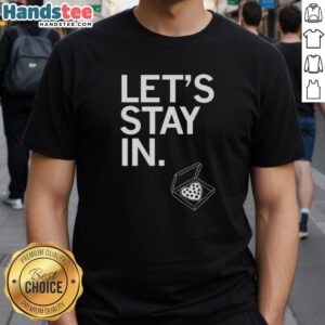 Alt Text: Funny Let's Stay In pizza heart t-shirt design featuring a playful graphic perfect for pizza lovers and cozy nights in.