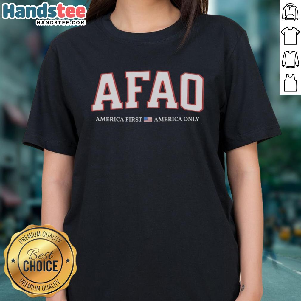 Good Afao America First America Only Ladies Tee showcasing a stylish design for patriotic women.