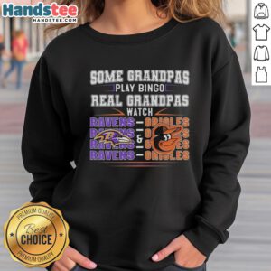 Good Baltimore Ravens and Baltimore Orioles sweatshirt for grandmas who prefer watching games over playing bingo.