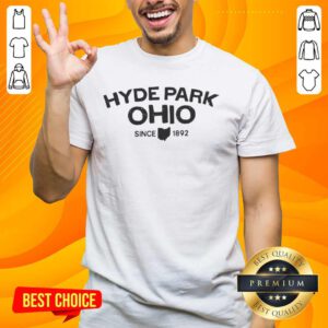 Good Hyde Park Ohio Since 1892 T-Shirt featuring vintage design and local pride. Perfect for fans of Hyde Park.