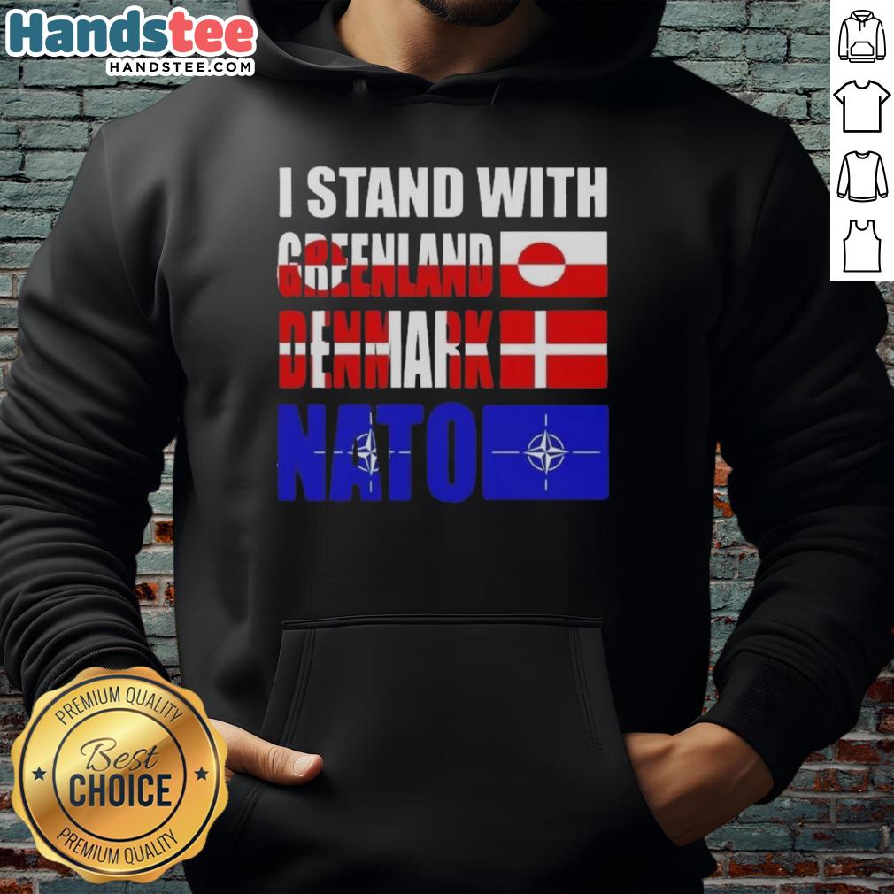 Good I Stand With Greenland Denmark NATO hoodie featuring bold text and a stylish design, perfect for supporters of Greenland.