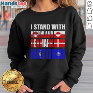 Good I Stand With Greenland Denmark NATO sweatshirt featuring bold graphic design in a stylish fit.