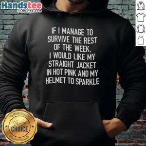 Person wearing a hot pink hoodie, humorously referencing a straight jacket, symbolizing a quirky survival of the week.