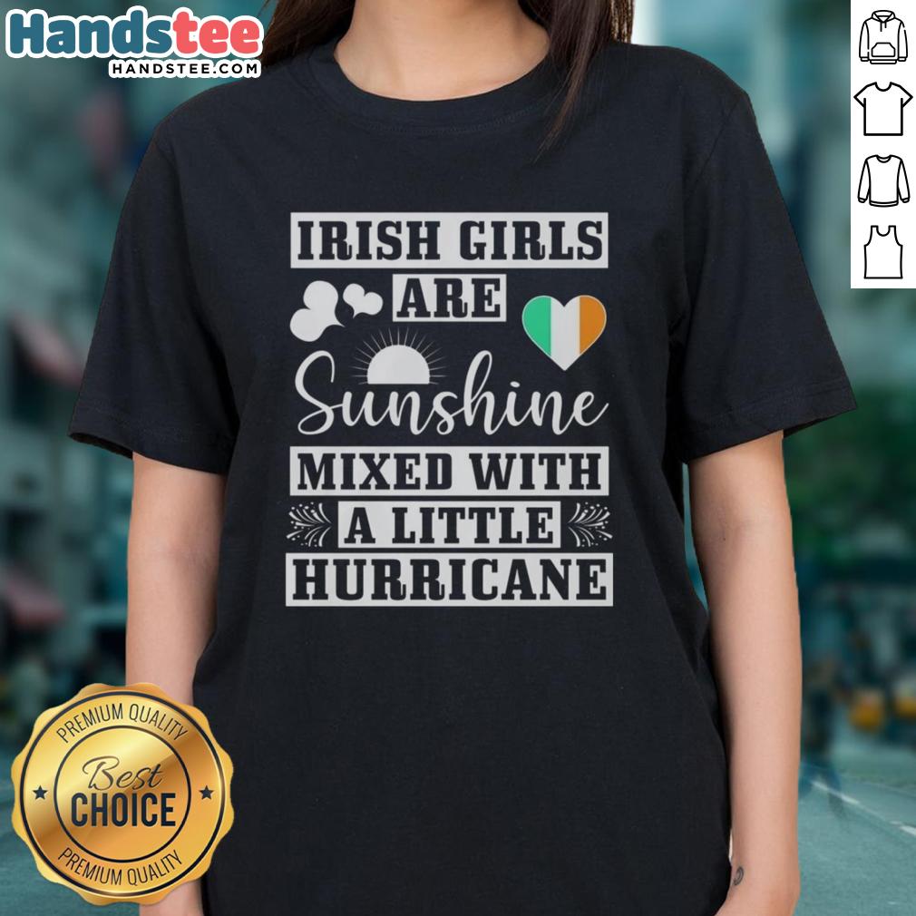 Good Irish Girls Are Sunshine Mixed With A Little Hurricane Ladies Tee in vibrant colors, perfect for casual wear.