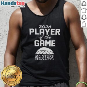 Good Mcinturf Realty 2026 Player of the Game tank top featuring bold graphics and vibrant colors for sports fans.