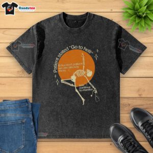 Good Patient Stated Go To Hell Educated Patient T-Shirt design featuring bold text and vibrant colors for healthcare humor.