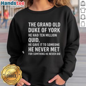 Good The Grand Old Duke of York sweatshirt featuring quirky text design and vibrant colors, perfect for casual wear.