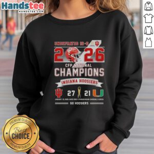 Good Undefeated 16-0 2026 CFP National Champions sweatshirt featuring Indiana Hoosiers vs Miami Hurricanes at Hard Rock Stadium.
