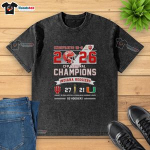 Good Undefeated 16-0 2026 CFP National Champions T-Shirt featuring Indiana Hoosiers vs Miami Hurricanes at Hard Rock Stadium.