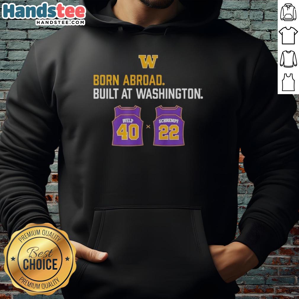 Good Washington Huskies Born Abroad Built at Washington Schrempf Welp Duo Jersey Hoodie in vibrant team colors.