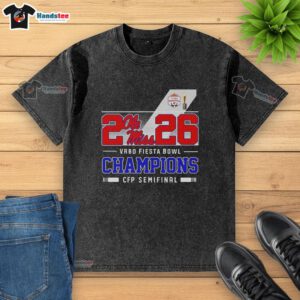 Happy Ole Miss Rebels 2026 Vrbo Fiesta Bowl Champions CFP Semifinal washed t-shirt in vibrant colors, celebrating victory.